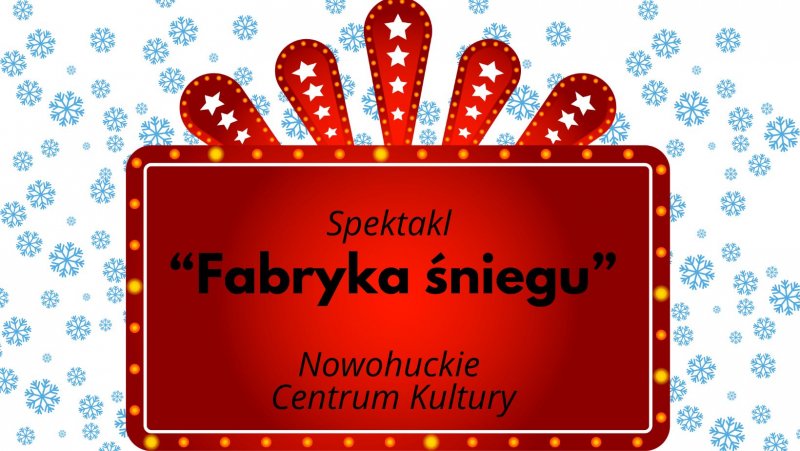 Spektakl mikołajowy „Fabryka śniegu”