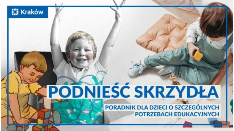 Podnieść skrzydła - poradnik dla dzieci o szczególnych potrzebach edukacyjnych