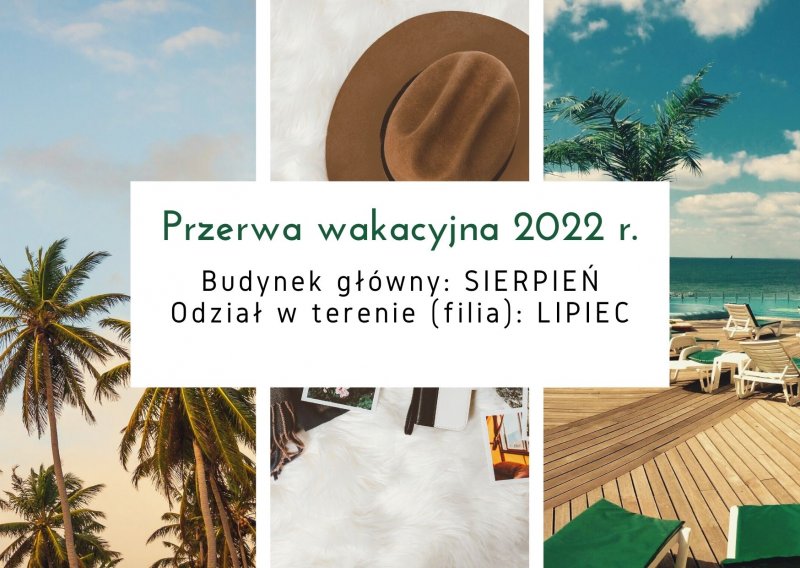 PRZERWA WAKACYJNA 2022