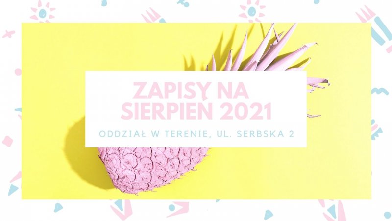 ZAPISY NA SIERPIEŃ 2021