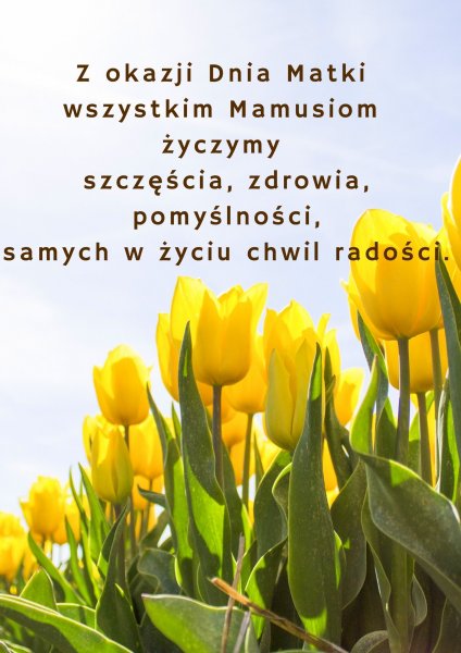 ŻYCZENIA Z OKAZJI DNIA MATKI