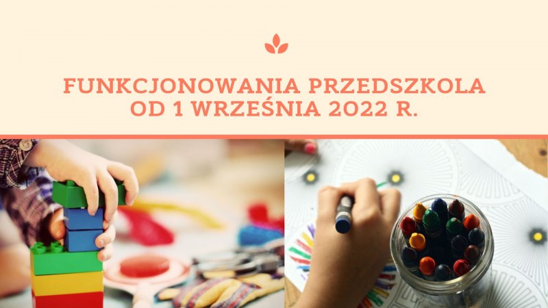 Funkcjonowanie przedszkola od września 2022