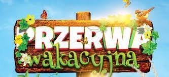 PRZERWA WAKACYJNA 2023